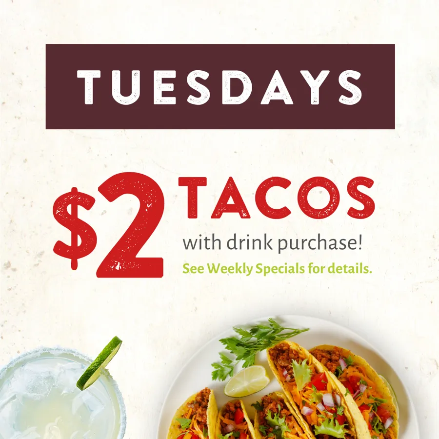 Tuesdays: $2 tacos with drink purchase